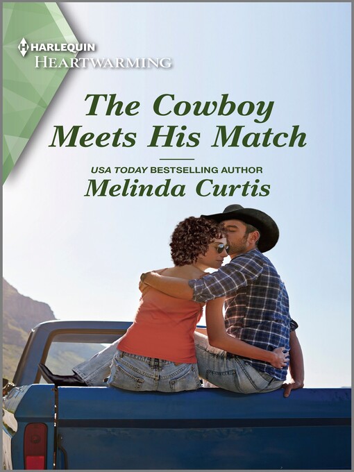 Title details for The Cowboy Meets His Match by Melinda Curtis - Available